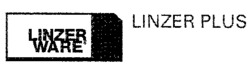 LINZER WARE LINZER PLUS
