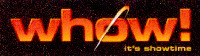 whow! it's showtime