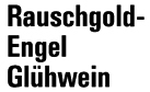 Rauschgold-Engel Glühwein