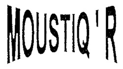 MOUSTIQ'R