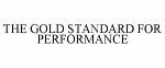 THE GOLD STANDARD FOR PERFORMANCE