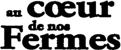 au coeur de nos Fermes