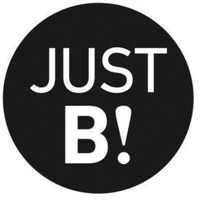 JUST B!