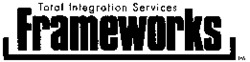 Frameworks Total Integration Services