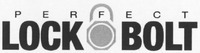 PERFECT LOCK BOLT