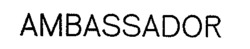 AMBASSADOR