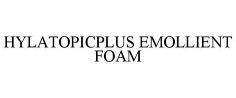 HYLATOPICPLUS EMOLLIENT FOAM
