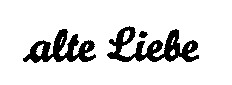alte Liebe
