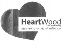 HeartWood Real Wood Flooring designed by nature, adored by you