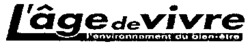 L'âge de vivre l'environnement du bien-être