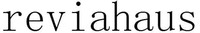 reviahaus