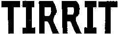 TIRRIT
