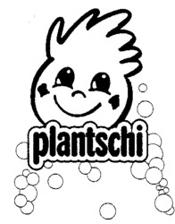 plantschi
