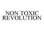 NON TOXIC REVOLUTION