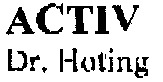 ACTIV Dr. Hoting