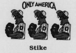 ONLY AMERICA Stike