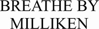 BREATHE BY MILLIKEN