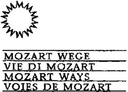 MOZART WEGE VIE DI MOZART MOZART WAYS VOIES DE MOZART