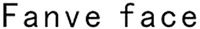 Fanve face