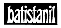 batistanil