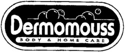 Dermomouss BODY & HOME CARE