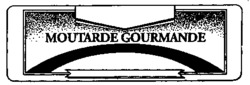 MOUTARDE GOURMANDE