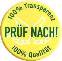 PRÜF NACH! 100% Transparenz 100% Qualität