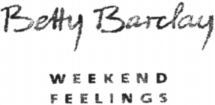 Betty Barclay WEEKEND FEELINGS