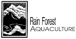 Rain Forest AQUACULTURE