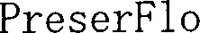 PreserFlo