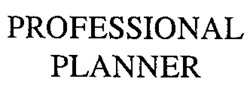 PROFESSIONAL PLANNER