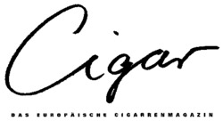 Cigar DAS EUROPÄISCHE CIGARRENMAGAZIN