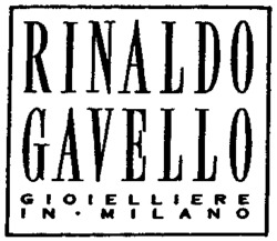 RINALDO GAVELLO GIOIELLIERE IN MILANO