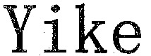 Yike