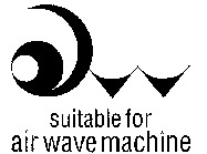 suitable for air wave machine