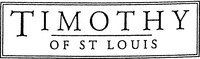 TIMOTHY OF ST LOUIS