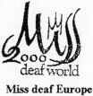 Miss 2000 deaf world Miss deaf Europe