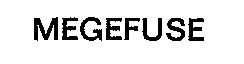 MEGEFUSE