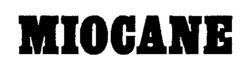 MIOCANE