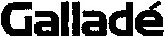 Galladé