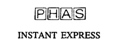 PHAS INSTANT EXPRESS