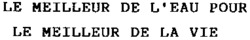 LE MEILLEUR DE L'EAU POUR LE MEILLEUR DE LA VIE