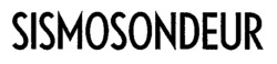 SISMOSONDEUR