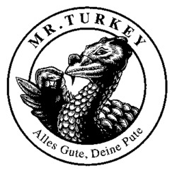 MR. TURKEY Alles Gute, Deine Pute