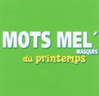 MOTS MEL' MASQUÉS du printemps