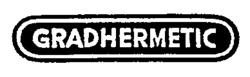GRADHERMETIC