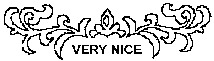 VERY NICE