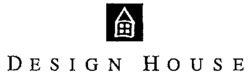 DESIGN HOUSE