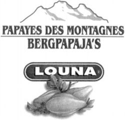 LOUNA PAPAYES DES MONTAGNES BERGPAPAJA'S