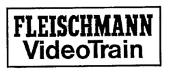 FLEISCHMANN VideoTrain